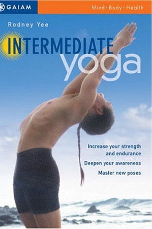 Rodney Yee Intermediate Yoga Rodney Yee Intermediate Yoga