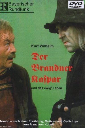 Der Brandner Kaspar und das ewig' Leben