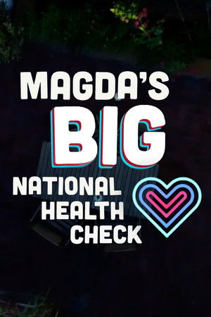 Magda's Big National Health Check Magda's Big National Health Check