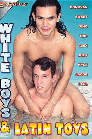 White Boys & Latin Toys White Boys & Latin Toys