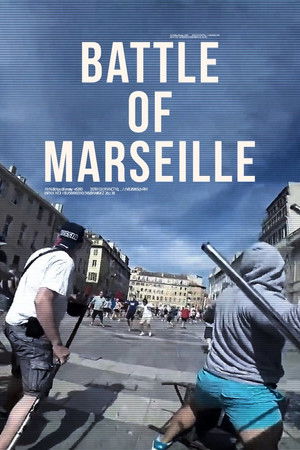 Battle of Marseille, le documentaire Battle of Marseille, le documentaire