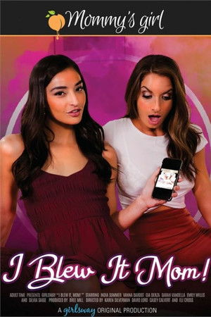 I Blew It Mom! I Blew It Mom!