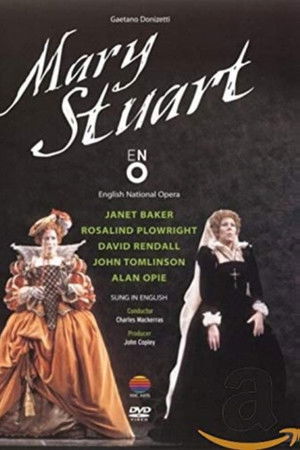 Donizetti : Mary Stuart Donizetti : Mary Stuart