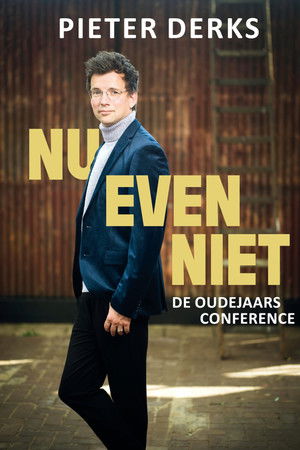 Pieter Derks: Nu Even Niet Pieter Derks: Nu Even Niet