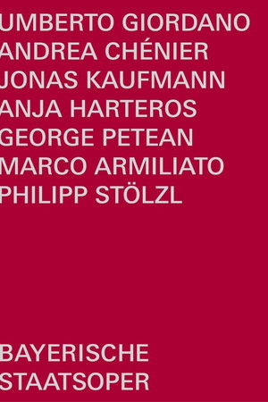 Giordano: Andrea Chénier Giordano: Andrea Chénier