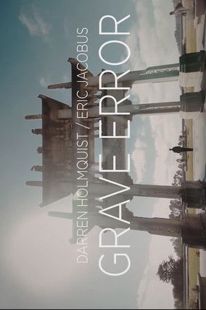 Grave Error Grave Error