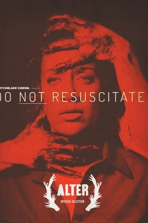 Do Not Resuscitate Do Not Resuscitate