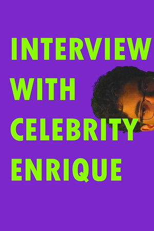Interview With Celebrity Enrique Interview With Celebrity Enrique