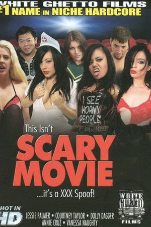 This Isn't Scary Movie... It's a XXX Spoof! This Isn't Scary Movie... It's a XXX Spoof!