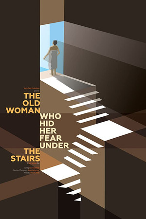 The Old Woman Who Hid Her Fear Under the Stairs The Old Woman Who Hid Her Fear Under the Stairs