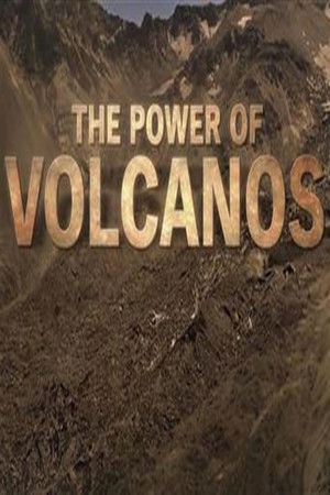 The Power of Volcanoes The Power of Volcanoes