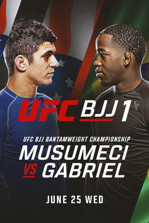UFC BJJ 1: Musumeci vs. Gabriel UFC BJJ 1: Musumeci vs. Gabriel