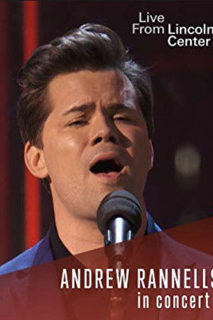 Andrew Rannells: Live from Lincoln Center Andrew Rannells: Live from Lincoln Center