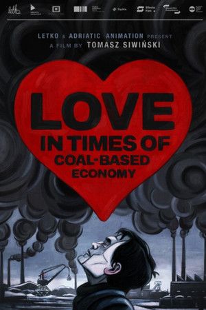 Love in the Times of Coal-Based Economy Love in the Times of Coal-Based Economy