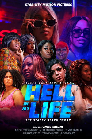 Hell In My Life: The Stacey Staxx Story Hell In My Life: The Stacey Staxx Story