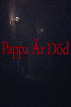 Pappa är död Pappa är död
