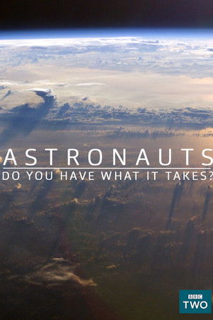 Astronauts: Do You Have What It Takes?