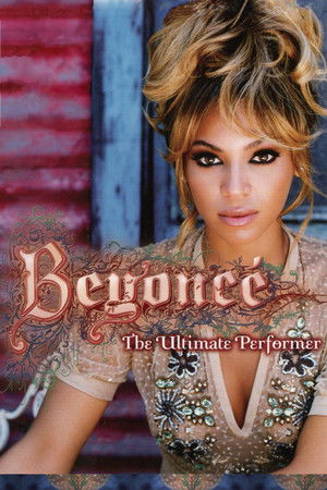 Beyoncé: The Ultimate Performer Beyoncé: The Ultimate Performer