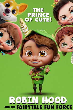 Robin Hood and the Fairytale Fun Force Robin Hood and the Fairytale Fun Force