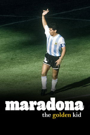 Maradona, the Golden Kid Maradona, the Golden Kid