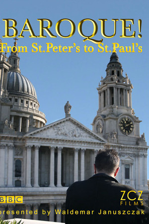Baroque! From St Peter's to St Paul's Baroque! From St Peter's to St Paul's