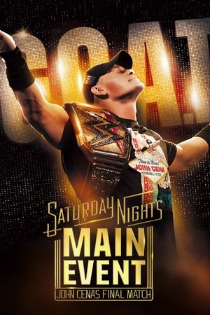 Saturday Night's Main Event - John Cena's Final Match Saturday Night's Main Event - John Cena's Final Match