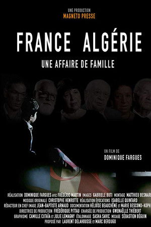 France Algérie : une affaire de famille France Algérie : une affaire de famille