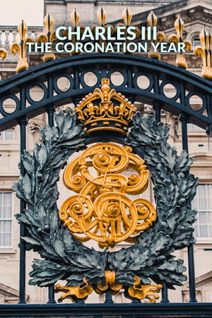Charles III: The Coronation Year Charles III: The Coronation Year