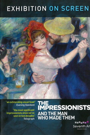 The Impressionists: And the Man Who Made Them The Impressionists: And the Man Who Made Them