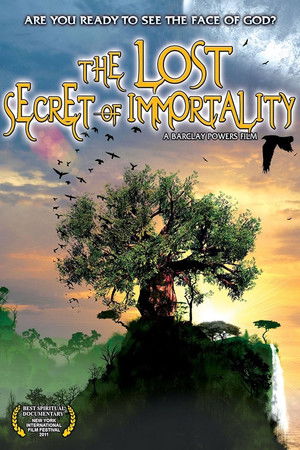 The Lost Secret of Immortality The Lost Secret of Immortality