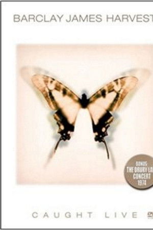 Barclay James Harvest: Caught Live