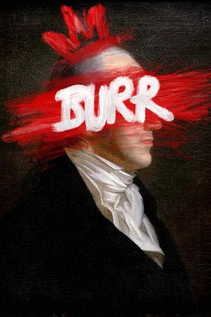 Burr: A New Muscial Burr: A New Muscial