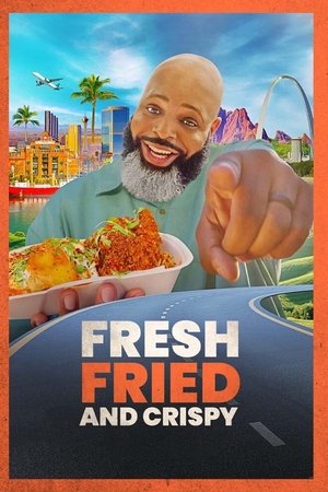 Fresh, Fried & Crispy Fresh, Fried & Crispy