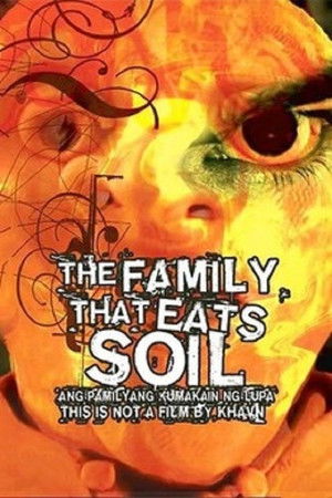 The Family That Eats Soil The Family That Eats Soil