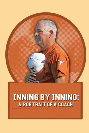 Inning by Inning: A Portrait of a Coach Inning by Inning: A Portrait of a Coach