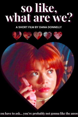 So like, what are we? So like, what are we?