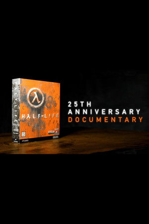 Half-Life: 25th Anniversary Documentary Half-Life: 25th Anniversary Documentary