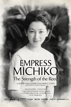 Empress Michiko, the Strength of the Reed Empress Michiko, the Strength of the Reed