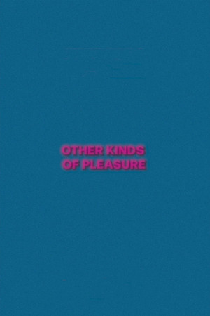 Other Kinds of Pleasure