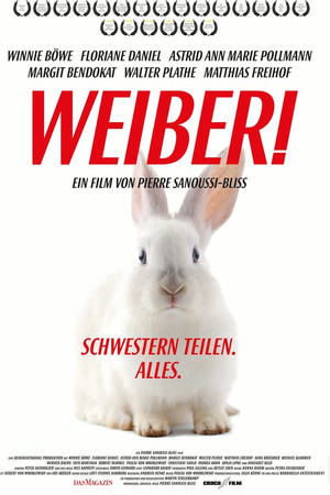 Weiber! Schwestern teilen. Alles. Weiber! Schwestern teilen. Alles.