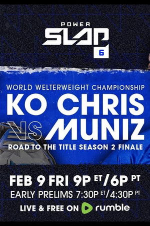 Power Slap 6: KO Chris vs. Muniz Power Slap 6: KO Chris vs. Muniz