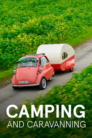 Camping - Die Geschichte einer Leidenschaft Camping - Die Geschichte einer Leidenschaft