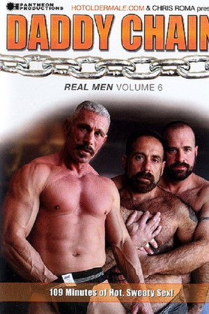 Real Men 6: Daddy Chain Real Men 6: Daddy Chain