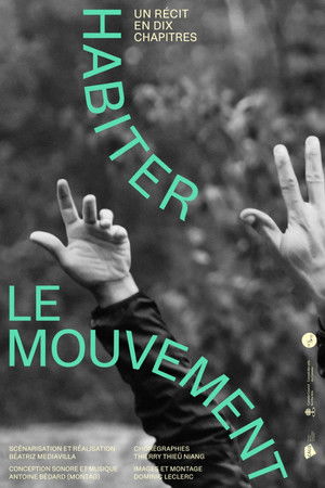 Habiter le mouvement (un récit en 10 chapitres) Habiter le mouvement (un récit en 10 chapitres)