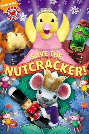 Wonder Pets!: Save the Nutcracker Wonder Pets!: Save the Nutcracker