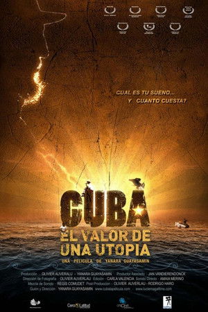 Cuba, el valor de una utopía Cuba, el valor de una utopía