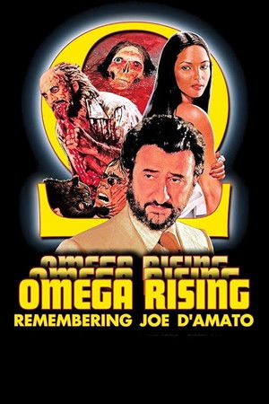 Omega Rising: Remembering Joe D'Amato Omega Rising: Remembering Joe D'Amato