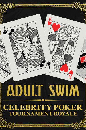 Adult Swim Celebrity Poker Tournament Royale