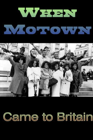 When Motown Came to Britain When Motown Came to Britain