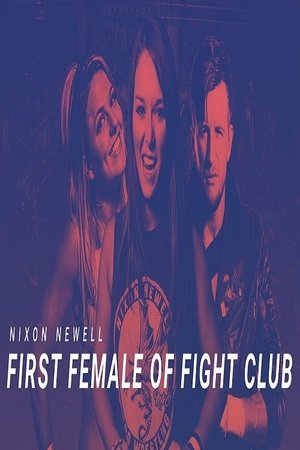 Nixon Newell: First Female of Fight Club Nixon Newell: First Female of Fight Club